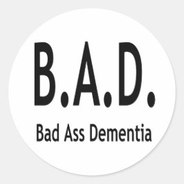Funny BAD Dementia Vergessene Typografie Runder Aufkleber
