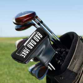 Funny Bad Vater Joke Loading Golf Headcover