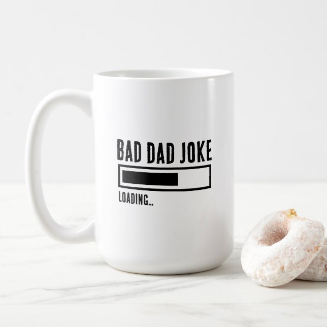 Funny Bad Vater Joke Loading Kaffeetasse (Mit Donut)