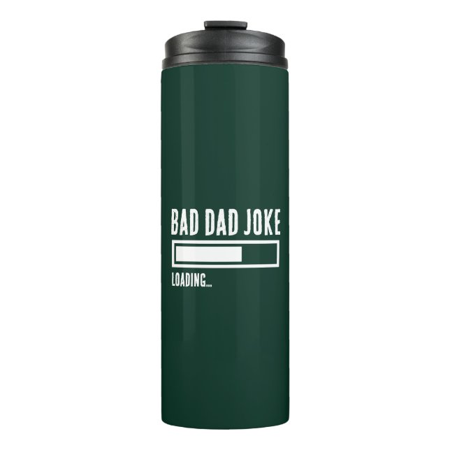 Funny Bad Vater Joke Loading Thermosbecher (Vorderseite)