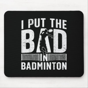 Funny Badminton Art for Men Women Shuttle Sport Pl Mousepad
