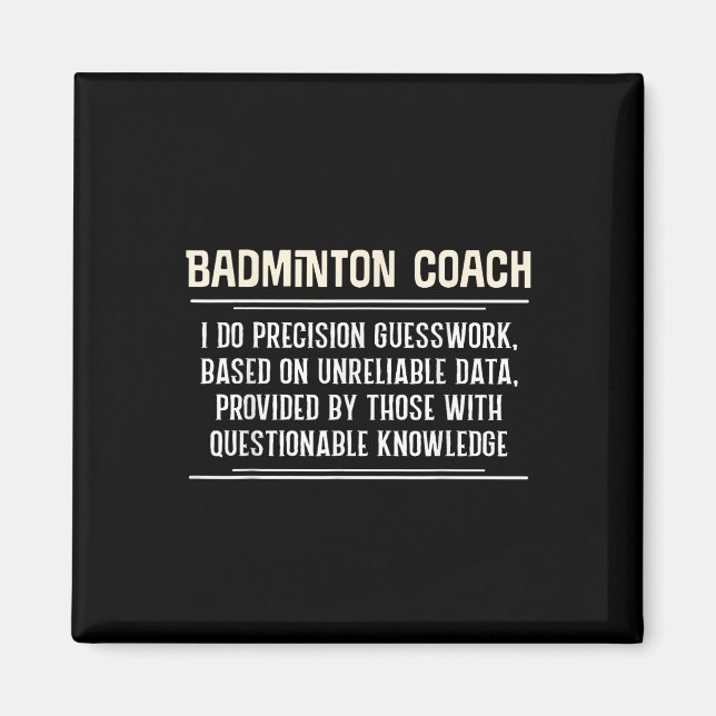 Funny Badminton Coach Graphic - I Do Precision Gue Magnet (Vorne)