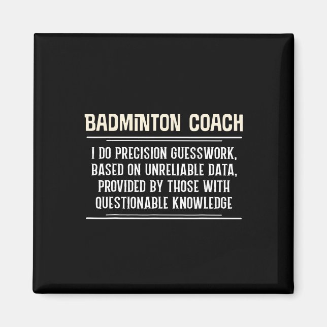 Funny Badminton Coach Graphic - I Do Precision Gue Magnet (Vorne)