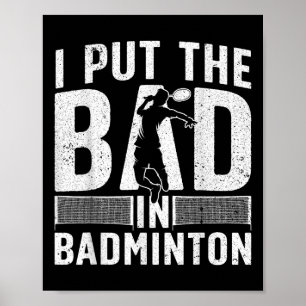 Funny Badminton Design für Männer Frauen Kinder Ba Poster