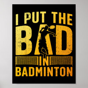 Funny Badminton Design für Männer Frauen Kinder Ba Poster