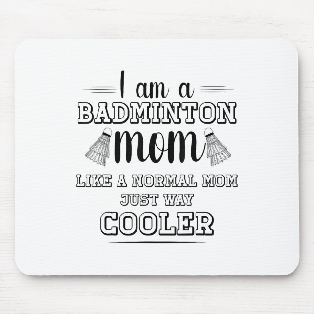 Funny Badminton Mama Shirt Mousepad (Vorne)