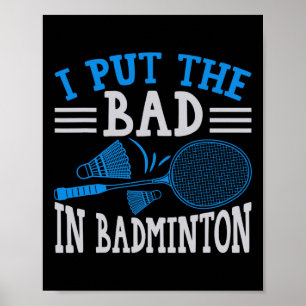 Funny Badminton Spaß Smash Shuttle Birdie Sport 1 Poster