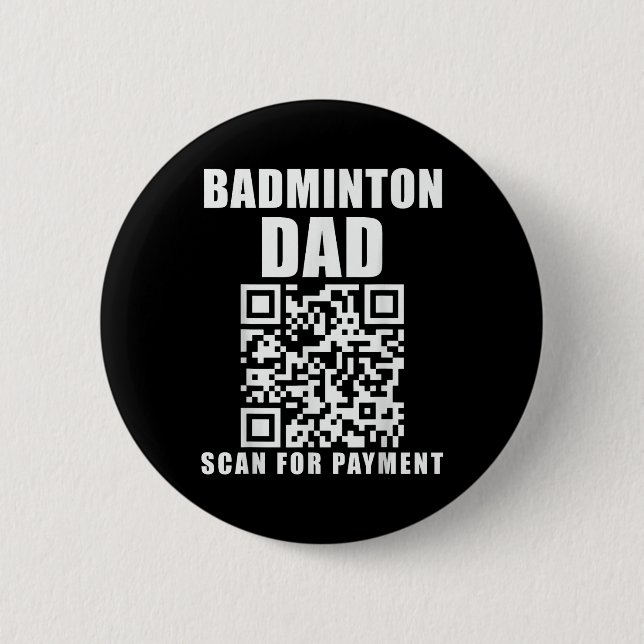 Funny Badminton Vater Scan for Payment Vathday Button (Vorderseite)