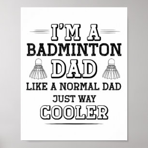 Funny Badminton Vater Shirt Men Badminton Player Poster