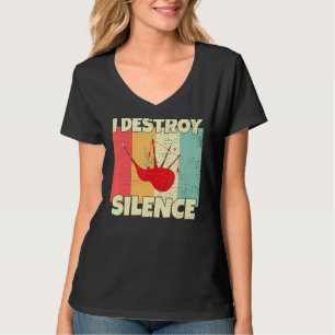 Funny Bagpipe Instrument I zerstört Stille für Beu T-Shirt