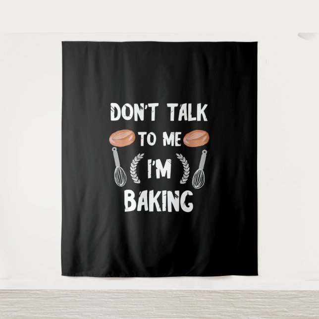 Funny Baker | Sprich nicht mit mir im Backen Wandteppich (Vorderseite)