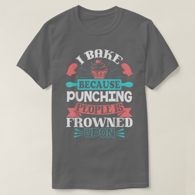 Funny Baking Funny Cooking Geschenke T-Shirt (Design vorne)