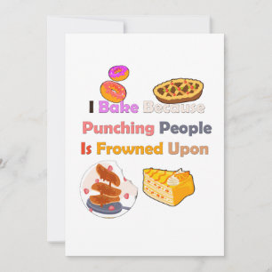 Funny Baking Shirt: Ich backe, weil ich Leute punk Einladung