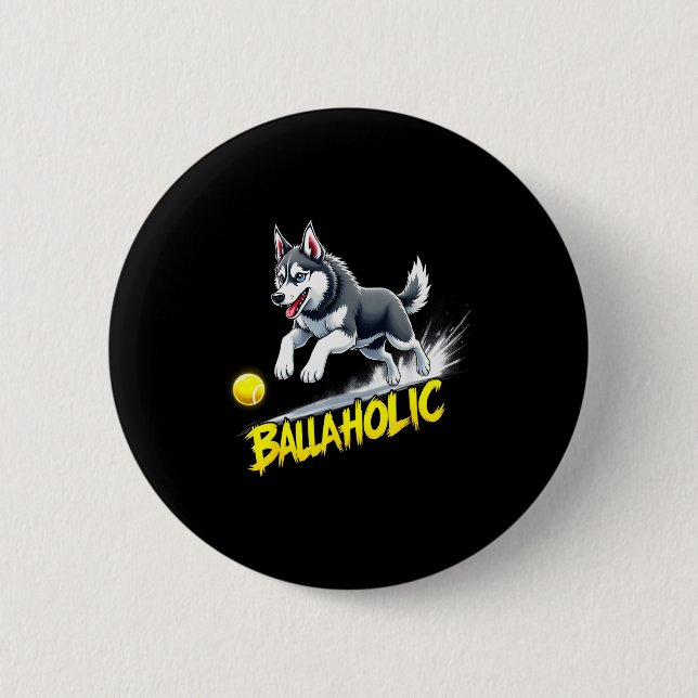 Funny Ballaholic Siberian Husky Dog Chasing Ball  Button (Vorderseite)
