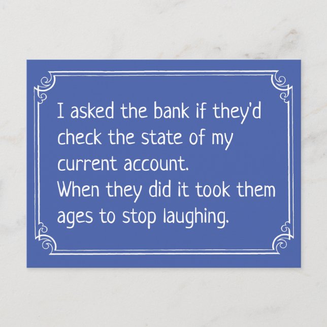 Funny Bank Current Account Joke Postkarte (Vorderseite)