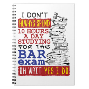 Funny Bar Exam 10 Stunden Studium Notizblock