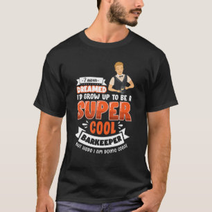 Funny Barkeeper Geschenkidee für Barman und Barwom T-Shirt