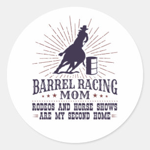 Funny Barrel Racing Mama Rodeos Zweite Zuhause Runder Aufkleber
