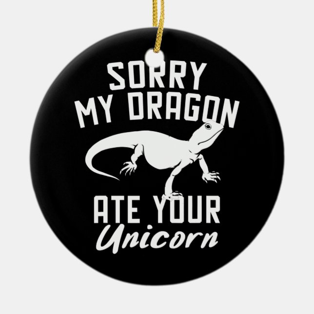 Funny Bartded Dragon Ate Your Unicorn Keramik Ornament (Vorne)