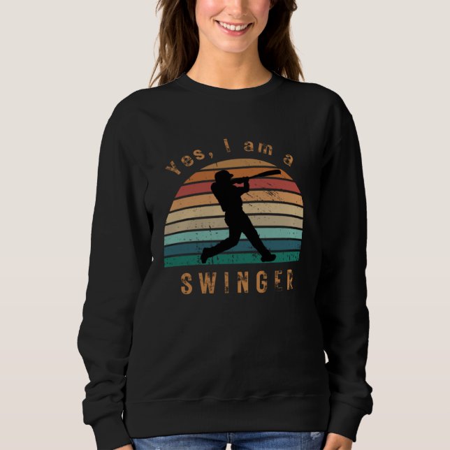 Funny Baseball Design (Yes, I am a swinger) retro  Sweatshirt (Vorderseite)