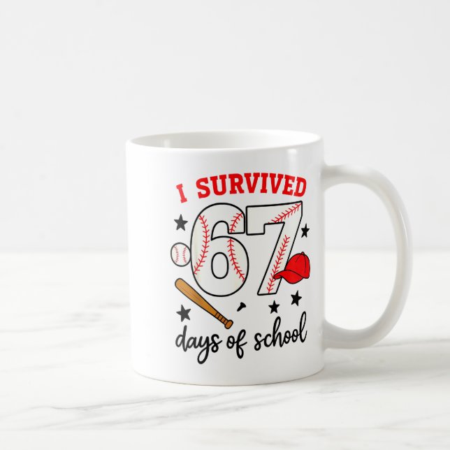 Funny Baseball I Survived 67 Days Of School Design Kaffeetasse (Rechts)
