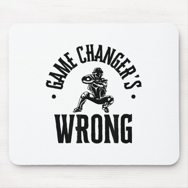 Funny Baseball Quote Game Changs falsch Mousepad (Vorne)