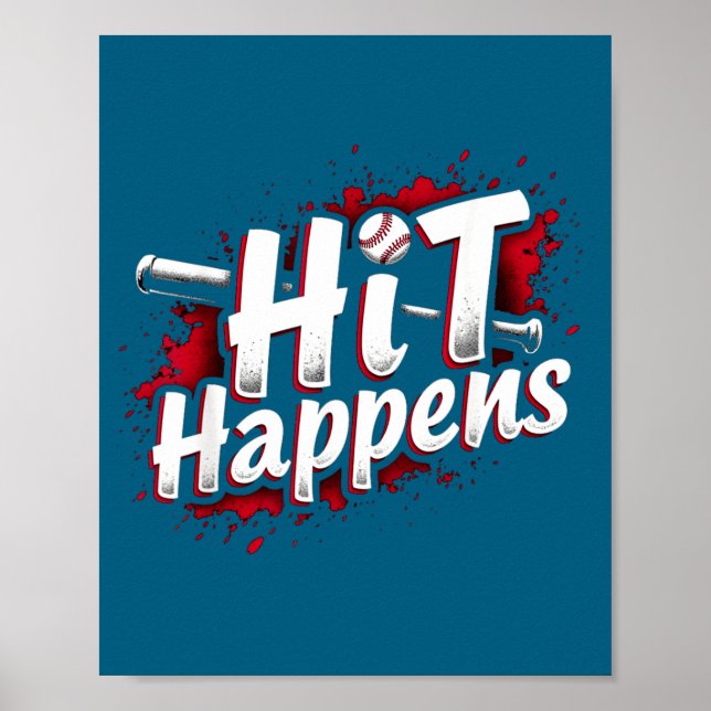 Funny Baseball Quote Gift Hit Happens  Poster (Vorne)