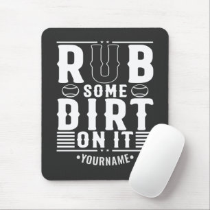 Funny Baseball rub ein wenig Schmutz darauf Mousepad