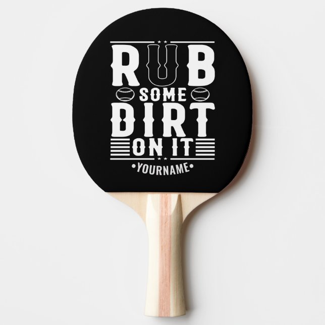Funny Baseball rub ein wenig Schmutz darauf Tischtennis Schläger (Vorderseite)