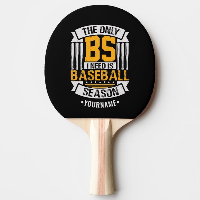 Funny Baseball Sarcasm Tischtennis Schläger (Vorderseite)
