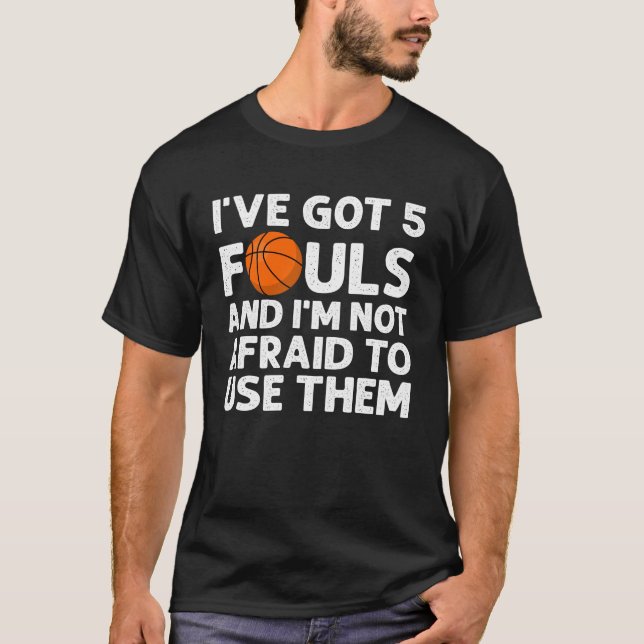 Funny Basketball Spieler Geschenke Hoops 5 Fouls T-Shirt (Vorderseite)