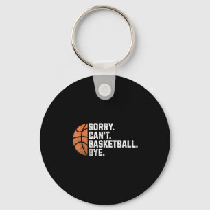 Funny Basketball Team Coach Spieler Sorry Cask Schlüsselanhänger