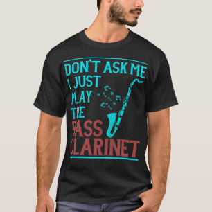 Funny Bass Clarinet Marching Band Geschenk Bass Cl T-Shirt