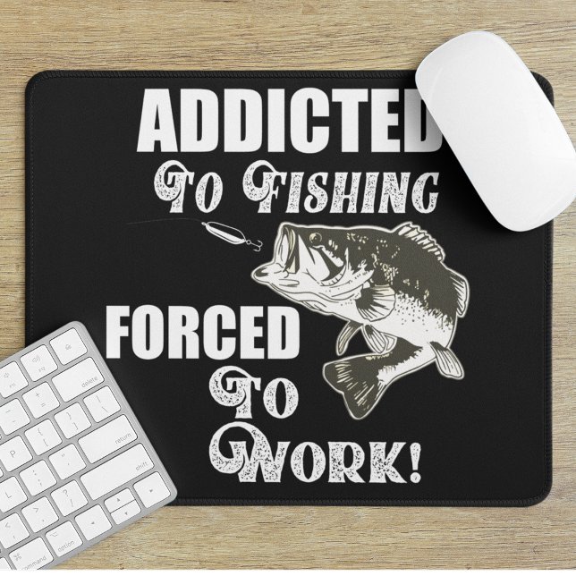 Funny Bass Fishing Zitat Arbeit Sportfisch Mousepad (The perfect mouse pad for the avid angler who would rather be fishing than working.)
