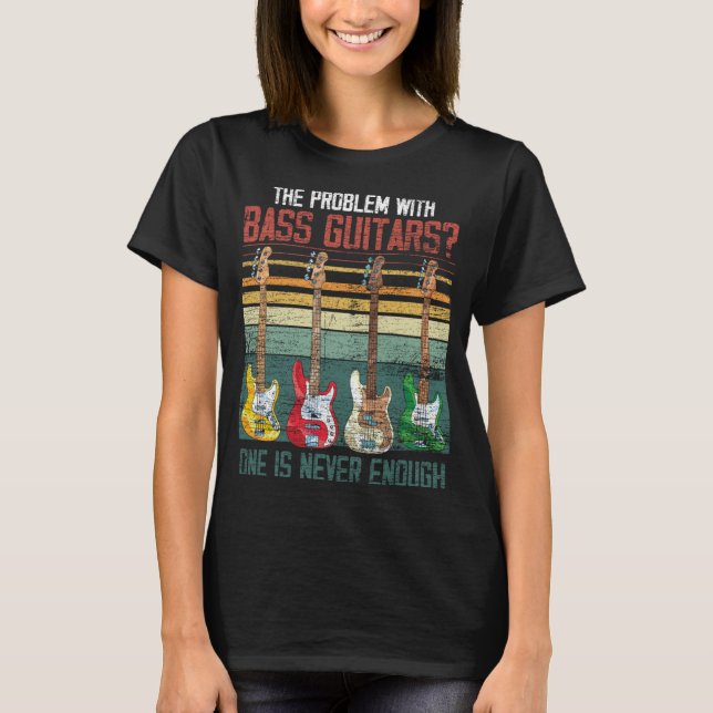 Funny Bass Guitar Player Gift Musical Instrument B T-Shirt (Vorderseite)