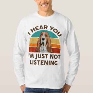 Funny Basset Hound Retro Ich höre, dass ich bin ei T-Shirt
