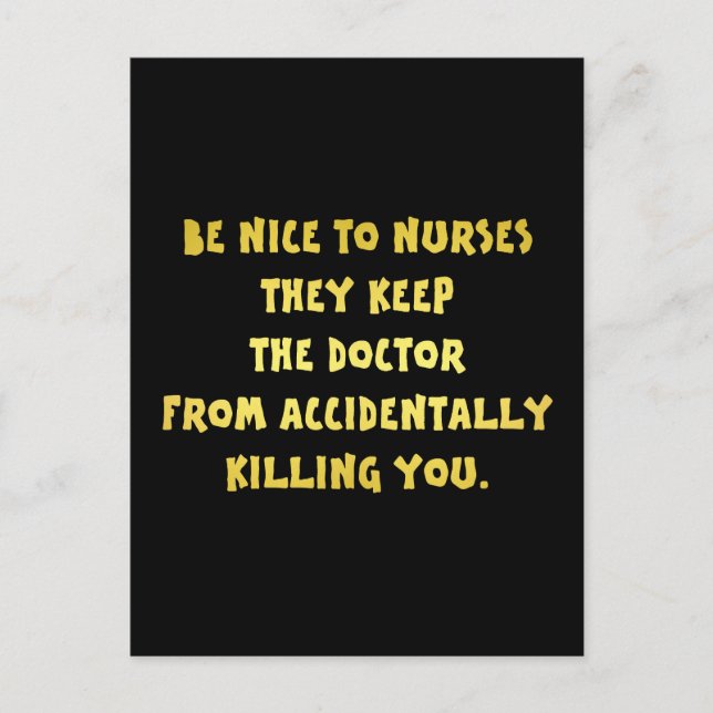 Funny Be Nice-Nurses Joke Postkarte (Vorderseite)