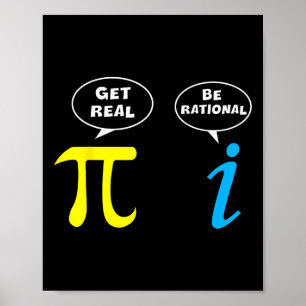 Funny Be Rational Get Real Mathe Lover T-Shirt Leh Poster