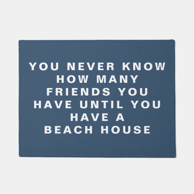 Funny Beach House Freunde Zitat bearbeitbaren Text Fußmatte (Vorderseite)