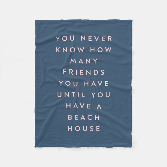 Funny Beach House Friends Sprichwort Fleecedecke (Vorderseite)