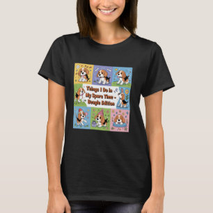 Funny Beagle Lover Dinge, die ich tue in der Freiz T-Shirt