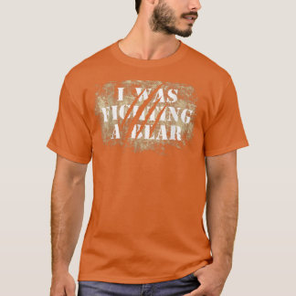 Funny Bear Claw Scratches Ich kämpfte gegen einen T-Shirt