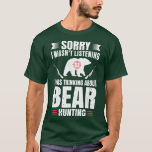 Funny Bear Jagd Lover Fan Hunter Hobby Gun Wild T-Shirt