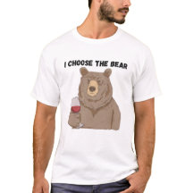 Funny Bear Zitat Ich wähle den Bären aus