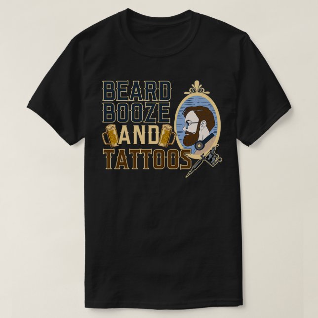Funny Beard Booze Tattoos Männer Alkohol Vater Ges T-Shirt (Design vorne)