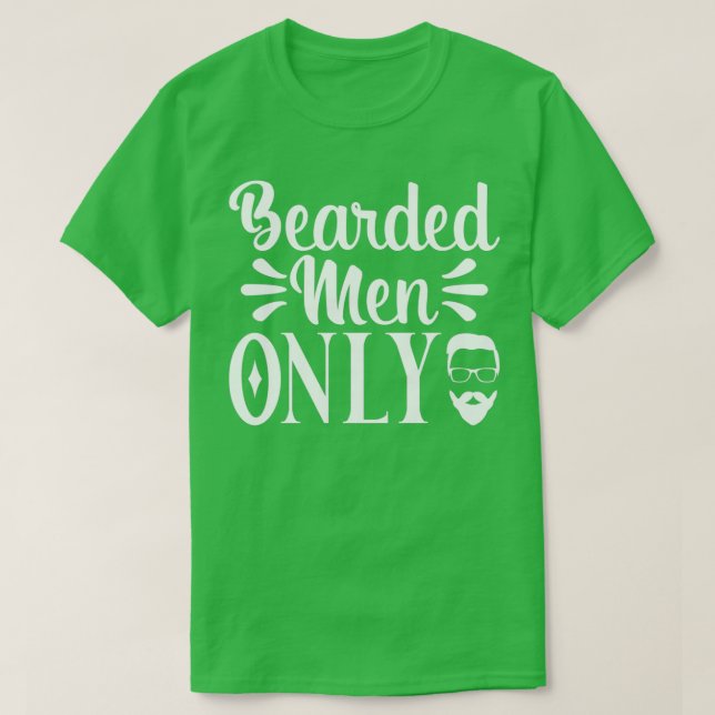 Funny Beard Geschenke Bart Männer nur 4 T-Shirt (Design vorne)