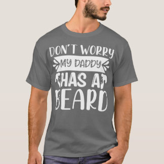 Funny Beard Geschenke keine Sorge, mein Papa hat e T-Shirt