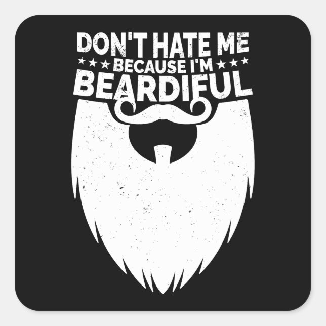 Funny Beard & Mustache Lover Zitat Quadratischer Aufkleber (Vorderseite)