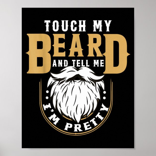 Funny Beard Quote Gift For Bearded Men Husband Or  Poster (Vorne)