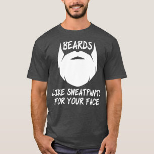 Funny Beards Wie Sweatpants Design 2 T-Shirt